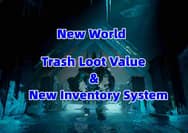 New World Season 4: Inventory System Changes and Trash Loot Benefits