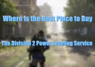 Where Is the Best Place to Buy The Division 2 Power Leveling Service