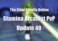 A Stamina Arcanist PvP Build for ESO Update 40
