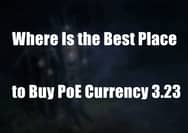 Where Is the Best Place to Buy PoE Currency 3.23
