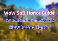 WoW SoD Honor Guide: PvP Honor Ranking System Explained and How to Get Honor