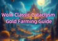 WoW Classic Cataclysm Gold Farming Guide: Best Class, Professions, and Spots