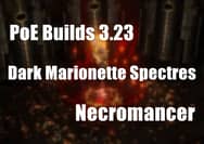 PoE Builds 3.23: Dark Marionette Spectres Necromancer