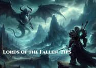 Lords of the Fallen: Essential Tips for Beginners