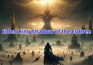 Elden Ring Shadow of the Erdtree Release Date Confirmed, New Content, and Preparation Tips