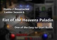 Diablo 2 Resurrected Ladder Season 6: Fist of the Heavens Paladin, One of the Easy-to-Start Builds
