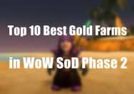 Top 10 Best Gold Farms in WoW SoD Phase 2