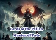 Lords of the Fallen Version 1.5 - Master of Fate