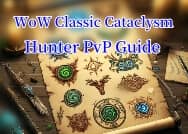 WoW Classic Cataclysm Hunter PvP Guide – BiS Gear, Talents, and Leveling Tips