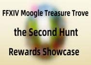 FFXIV Moogle Treasure Trove – the Second Hunt Rewards Showcase