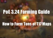 PoE 3.24 Farming Guide: How to Farm Tons of Tier 17 Maps