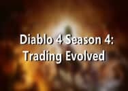 Diablo 4 Season 4: Trading Evolved
