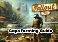 Fastest Way to Earn Caps in Fallout 76