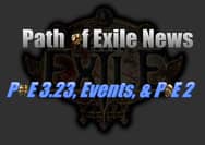 Path of Exile News: PoE 3.23, Events, and PoE 2