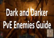 Dark and Darker PvE Enemies Guide: How to Fight Them & Tips