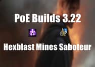 PoE Builds 3.22: Hexblast Mines Saboteur Build
