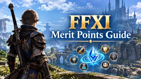 FFXI Merit Points Guide: Best Ways to Earn and Spend Merit Points
