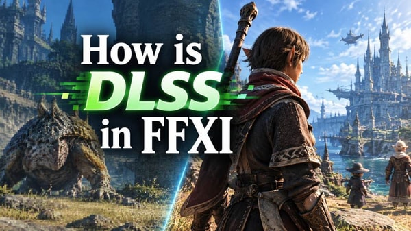 FFXI DLSS 5 Test: Graphics Improvements, Performance Issues & Setup