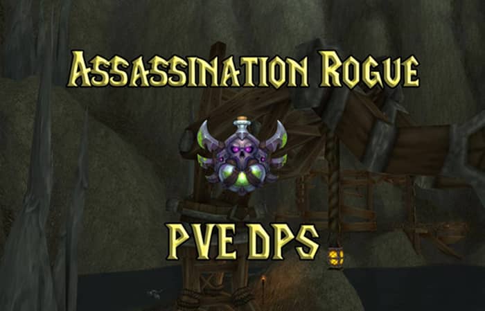 Assassination Rogue PVE DPS