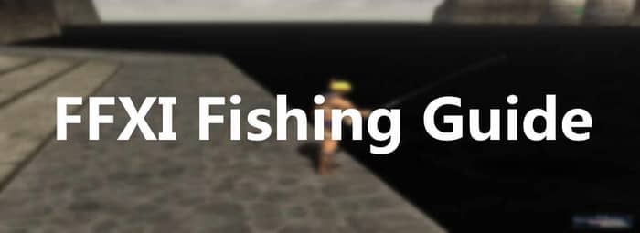 ffxi fishing guide