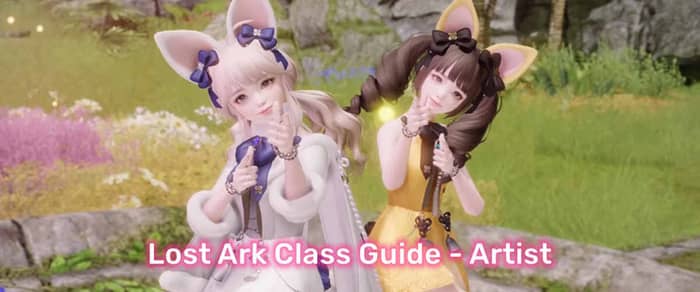 Lost Ark Class Guide – Quick Preview of Artist