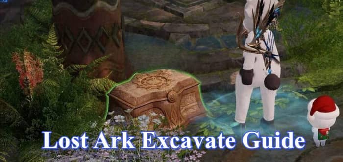 Lost Ark Excavate Guide