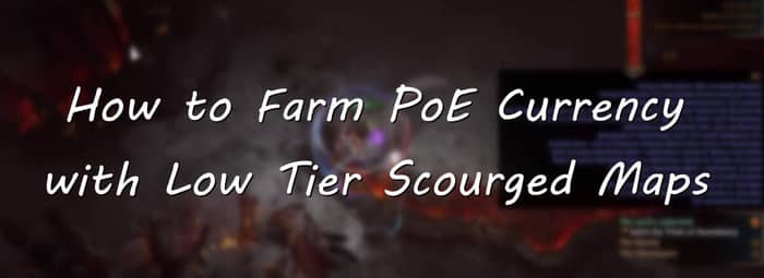 How to Farm PoE Currency with Low Tier Scourged Maps - PoE 3.16 cover