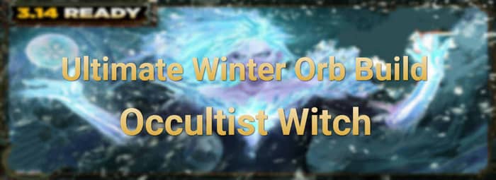 Ultimate Winter Orb Build Occultist  witch cover