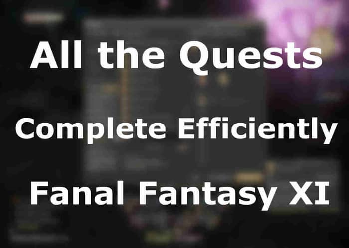 Efficiently-Complete-All-the-Quests-FFXI