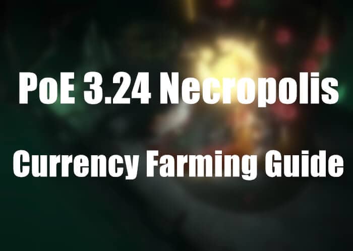 poe 3.24 Currency Farming Guide