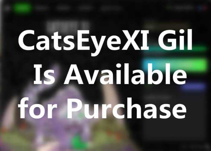 CatsEyeXI Gil Is Available for Purchase at MmoGah