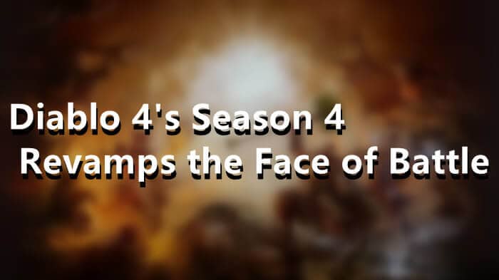 Embracing the Chaos Diablo 4's Season 4 Revamps the Face of Battle