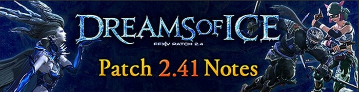 Patch 2.41 Notes of Dreams of Ice in Final Fantasy XIV: ARR at Mmogah.com