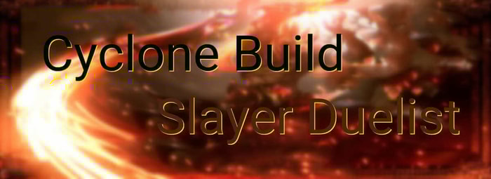 Cyclone Build Slayer Duelist