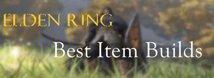 elden ring best item builds cover