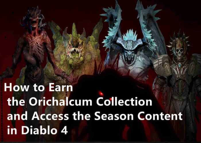 How to Earn the Orichalcum Collection and Access the Season Content in Diablo 4 banner